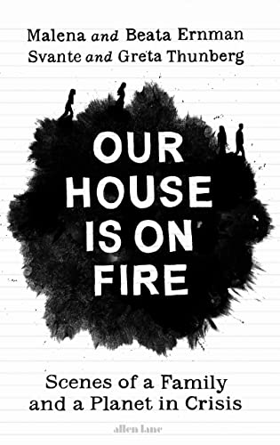 Stock image for Our House Is on Fire for sale by Blackwell's