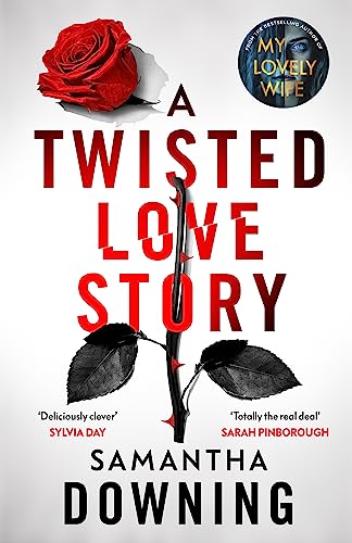 Stock image for A Twisted Love Story: The deliciously dark and gripping new thriller from the bestselling author of My Lovely Wife for sale by WorldofBooks