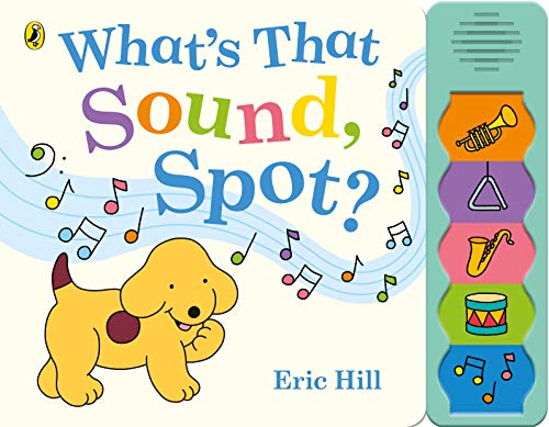 Beispielbild fr What's That Sound, Spot? zum Verkauf von WorldofBooks
