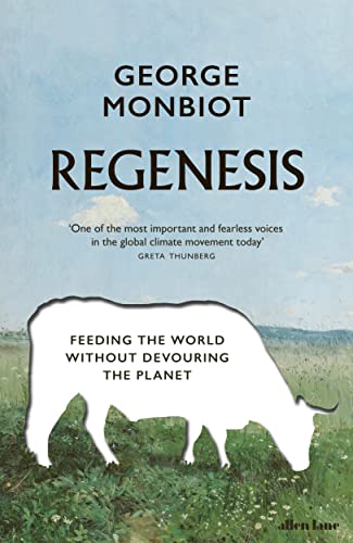 Stock image for Regenesis: Feeding the World without Devouring the Planet for sale by WorldofBooks