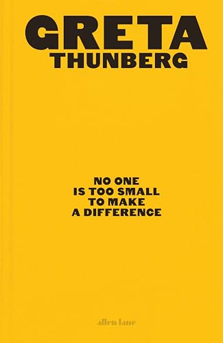 Stock image for No One Is Too Small to Make a Difference: Illustrated Edition (Gift Edition) for sale by AwesomeBooks