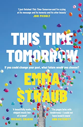 Beispielbild fr This Time Tomorrow: The tender and witty new novel from the New York Times bestselling author of All Adults Here zum Verkauf von WorldofBooks