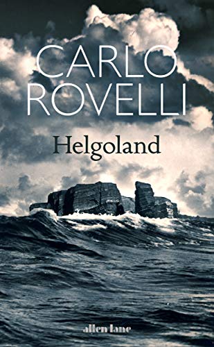 Beispielbild fr Helgoland: The Sunday Times bestseller zum Verkauf von Goodwill of Colorado