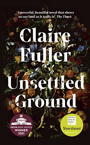 Beispielbild fr Unsettled Ground: Winner of the Costa Novel Award 2021 zum Verkauf von WorldofBooks
