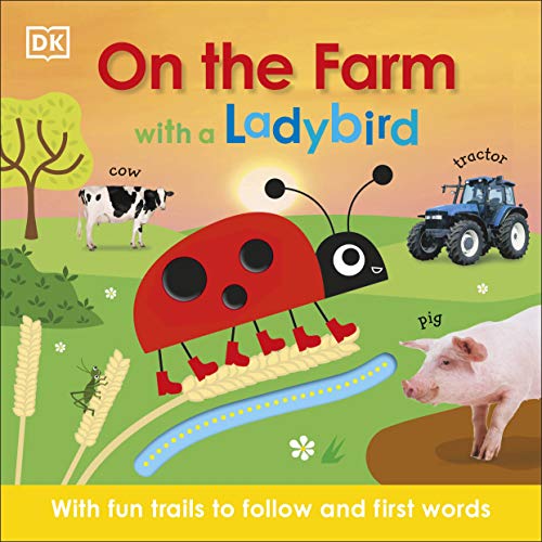 9780241459072: On the Farm with a Ladybird: With fun trails to follow and first words (Learn with a Ladybird)