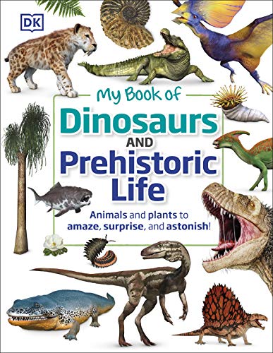 Imagen de archivo de My Book of Dinosaurs and Prehistoric Life a la venta por GreatBookPrices