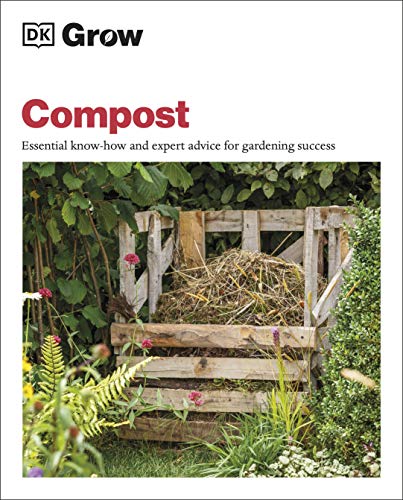 9780241460191: Grow Compost: Essential Know-how and Expert Advice for Gardening Success