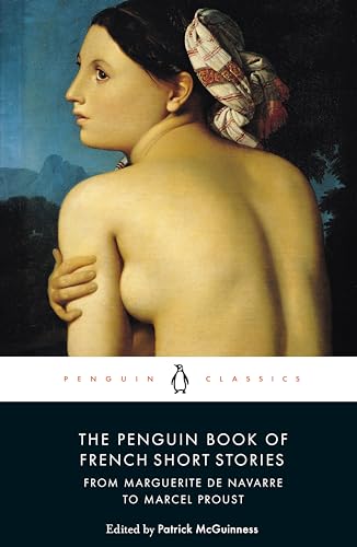 Immagine stock per The Penguin Book of French Short Stories: 1: From Marguerite de Navarre to Marcel Proust