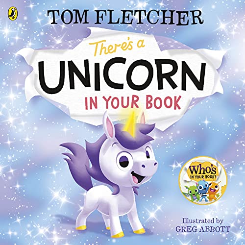 Stock image for There's a Unicorn in Your Book: Number 1 picture-book bestseller (Who's in Your Book?) for sale by HPB-Diamond