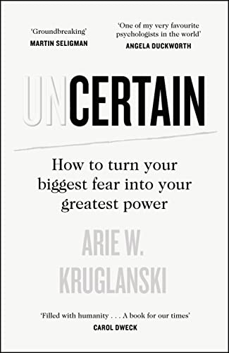 Beispielbild fr Uncertain: How to Turn Your Biggest Fear into Your Greatest Power zum Verkauf von WorldofBooks