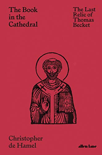 Beispielbild fr The Book in the Cathedral: The Last Relic of Thomas Becket zum Verkauf von WorldofBooks