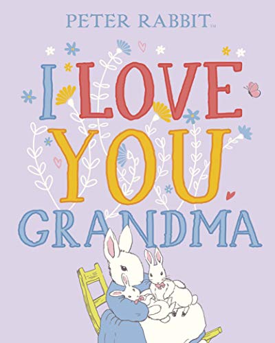 Beispielbild fr Peter Rabbit I Love You Grandma zum Verkauf von WorldofBooks