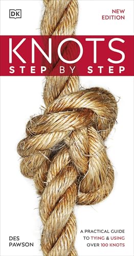9780241471210: Knots Step by Step: A Practical Guide to Tying & Using Over 100 Knots