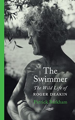 Stock image for The Swimmer: The Wild Life of Roger Deakin for sale by WorldofBooks