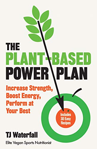 Stock image for The Plant-Based Power Plan: Increase Strength, Boost Energy, Perform at Your Best for sale by WorldofBooks