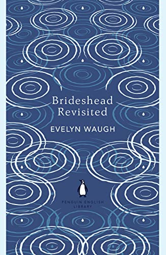 9780241472736: BRIDESHEAD REVISITED: The Sacred and Profane Memories of Captain Charles Ryder (The Penguin English Library)