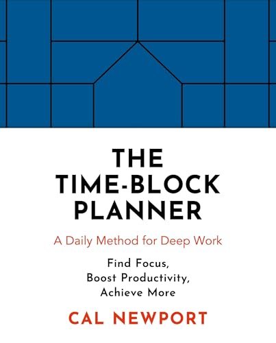 9780241474617: The Time-Block Planner: A Daily Method for Deep Work