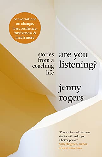 Beispielbild fr Are You Listening?: Stories from a Coaching Life zum Verkauf von WorldofBooks