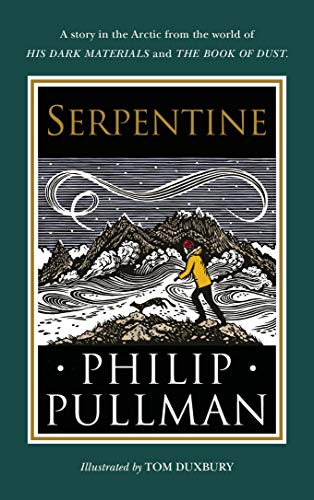 Beispielbild fr Serpentine: A short story from the world of His Dark Materials and The Book of Dust zum Verkauf von WorldofBooks