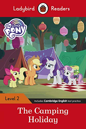 Stock image for Ladybird Readers Level 2 - My Little Pony - The Camping Holiday (ELT Graded Reader) for sale by AwesomeBooks