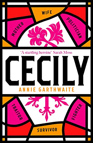 Beispielbild fr Cecily: An epic feminist retelling of the War of the Roses zum Verkauf von WorldofBooks