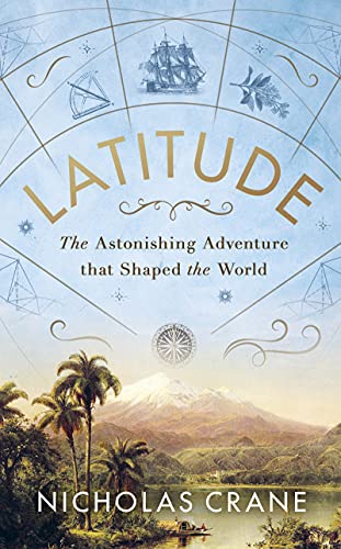 Beispielbild fr Latitude: The astonishing journey to discover the shape of the earth zum Verkauf von GF Books, Inc.