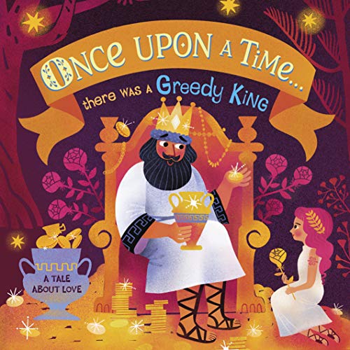 9780241481547: Once Upon A Time...there was a Greedy King