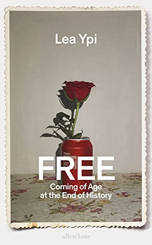 9780241481851: Free: Coming of Age at the End of History