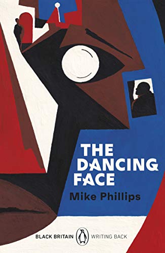 Beispielbild fr The Dancing Face: A collection of rediscovered works celebrating Black Britain curated by Booker Prize-winner Bernardine Evaristo (Black Britain: Writing Back, 6) zum Verkauf von WorldofBooks