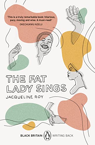 Stock image for The Fat Lady Sings: A collection of rediscovered works celebrating Black Britain curated by Booker Prize-winner Bernardine Evaristo (Black Britain: Writing Back, 5) for sale by WorldofBooks