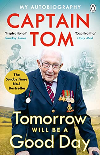 Beispielbild fr Tomorrow Will Be a Good Day : My Autobiography - the Sunday Times No 1 Bestseller zum Verkauf von Better World Books