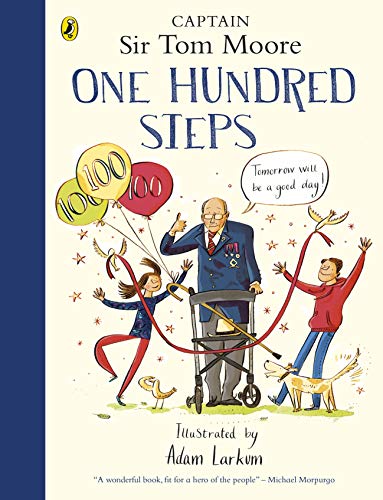 Beispielbild fr One Hundred Steps: The Story of Captain Sir Tom Moore zum Verkauf von WorldofBooks