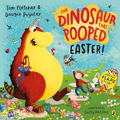 Stock image for The Dinosaur that Pooped Easter!: A egg-cellent lift-the-flap adventure for sale by WorldofBooks