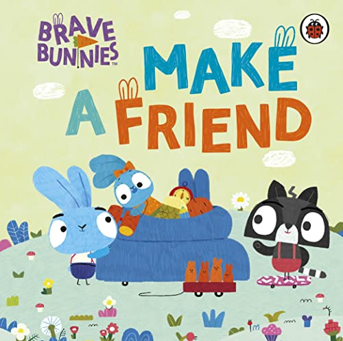 9780241490174: Brave Bunnies Make A Friend