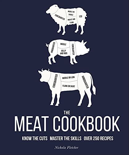 Beispielbild fr The Meat Cookbook: Know the Cuts, Master the Skills, over 250 Recipes zum Verkauf von WorldofBooks