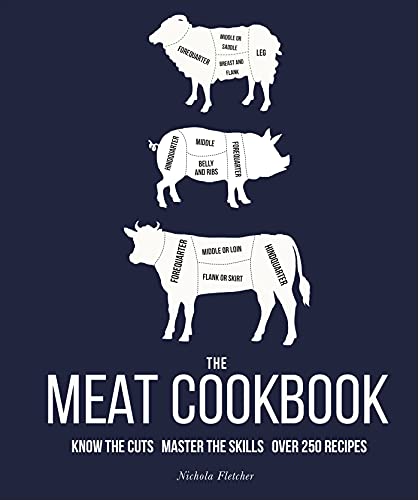 Stock image for The Meat Cookbook: Know the Cuts, Master the Skills, over 250 Recipes for sale by WorldofBooks