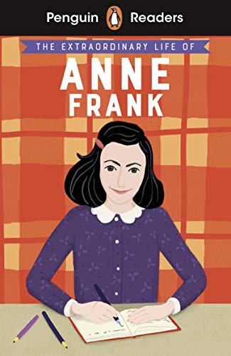  Kate Scott, Penguin Readers Level 2: The Extraordinary Life of Anne Frank (ELT Graded Reader)