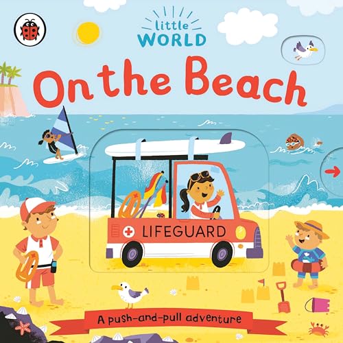 Beispielbild fr On the Beach: A Push-and-Pull Adventure (Little World) zum Verkauf von New Legacy Books