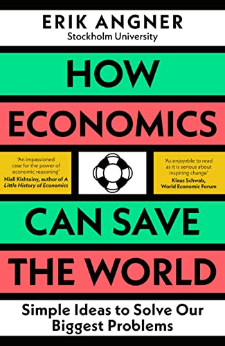 Imagen de archivo de How Economics Can Save The World a la venta por GreatBookPrices