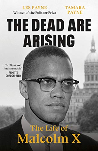 Stock image for The Dead Are Arising. The Life of Malcolm X for sale by Handsworth Books PBFA