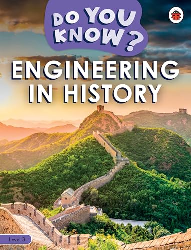 Do You Know? Level 3 - Engineering in History
