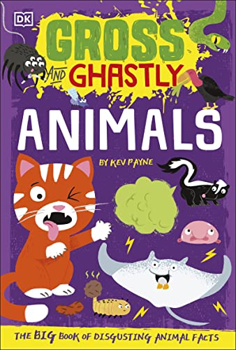 Beispielbild fr Gross and Ghastly: Animals: The Big Book of Disgusting Animal Facts (Gross and Ghastly, 1) zum Verkauf von AwesomeBooks