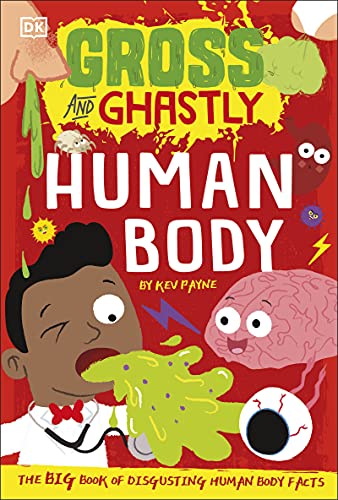 Beispielbild fr Gross and Ghastly: Human Body: The Big Book of Disgusting Human Body Facts (Gross and Ghastly, 2) zum Verkauf von WorldofBooks