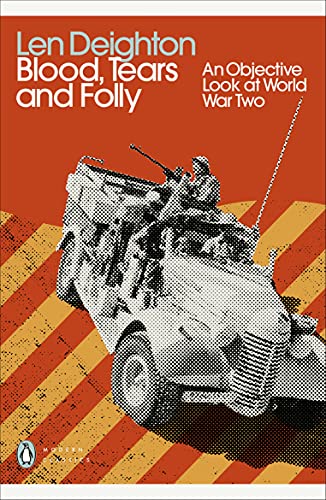 Imagen de archivo de Blood, Tears and Folly: An Objective Look at World War Two (Penguin Modern Classics) a la venta por WorldofBooks