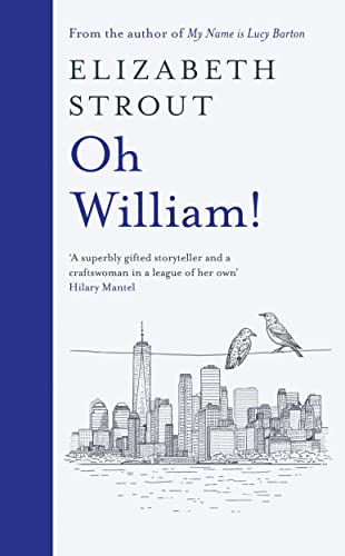 Beispielbild fr Oh William!: From the author of My Name is Lucy Barton zum Verkauf von AwesomeBooks