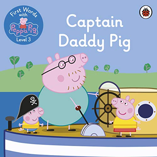 9780241511565: First Words with Peppa Level 3 - Captain Daddy Pig