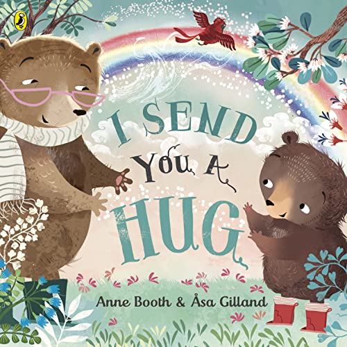 Imagen de archivo de I Send You A Hug: a reassuring story for children missing a loved one a la venta por WorldofBooks