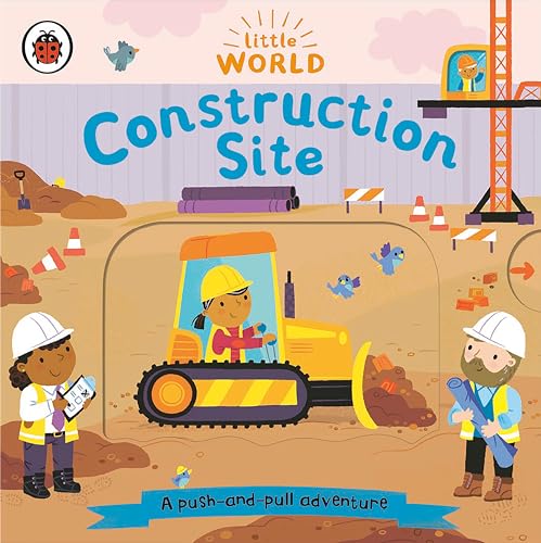 Beispielbild fr Construction Site: A Push-and-Pull Adventure (Little World) zum Verkauf von ZBK Books