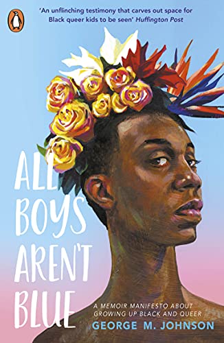 Beispielbild fr All Boys Aren't Blue: George M. Johnson zum Verkauf von WorldofBooks