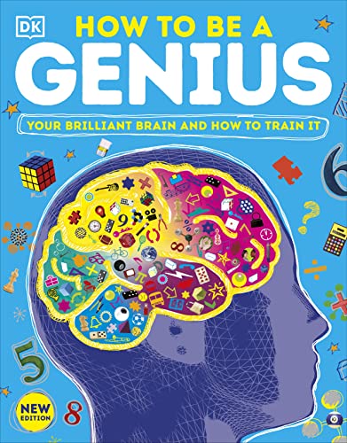 9780241515259: How to be a Genius: Your Brilliant Brain and How to Train It